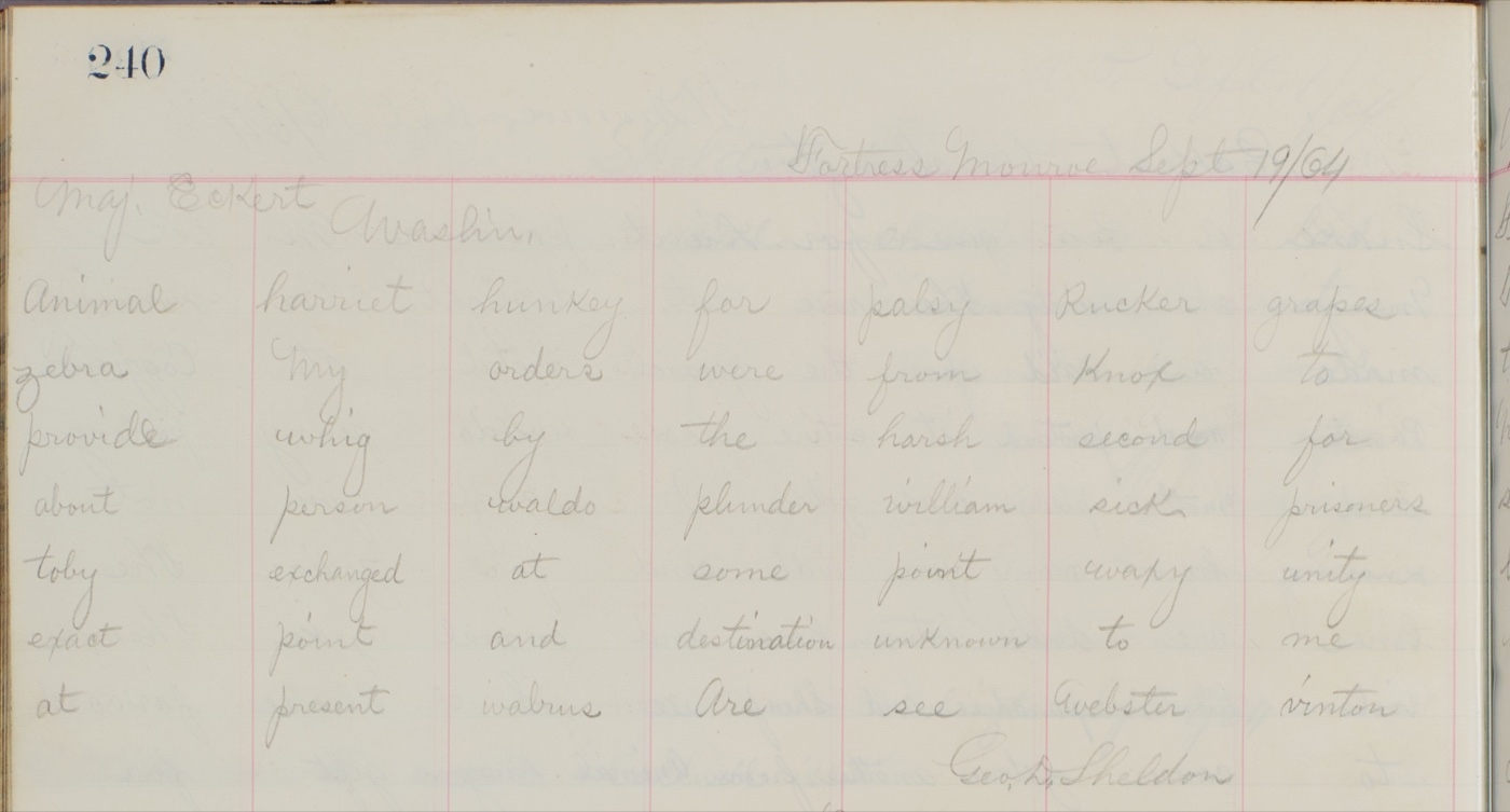 Huntington Library, Thomas T. Eckert Papers, mssEC 25, page 240. The Fort Monroe telegraph ledger, 19 September 1864, one word to a ruled cell.
